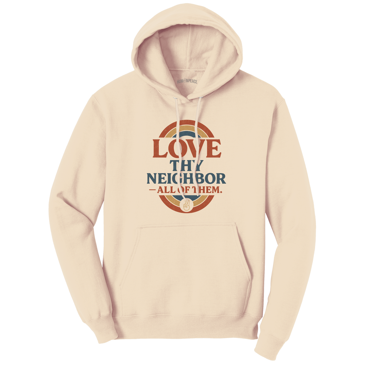 Love Thy Neighbor Hoodie