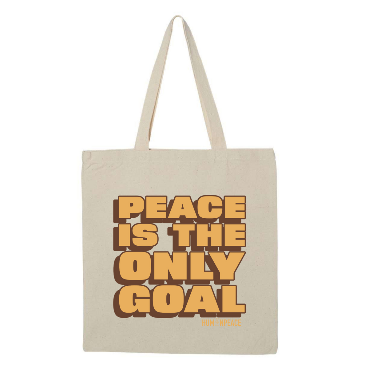 Peace Is the Only Goal Tote Bag
